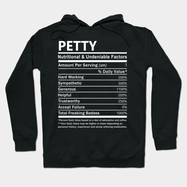 Petty Name T Shirt - Petty Nutritional and Undeniable Name Factors Gift Item Tee Hoodie by nikitak4um